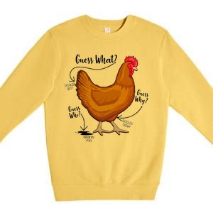 Funny Guess What Chicken Butt ggg Premium Crewneck Sweatshirt