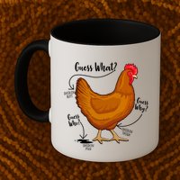 Funny Guess What Chicken Butt ggg Mug
