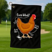 Funny Guess What Chicken Butt ggg Golf Towel