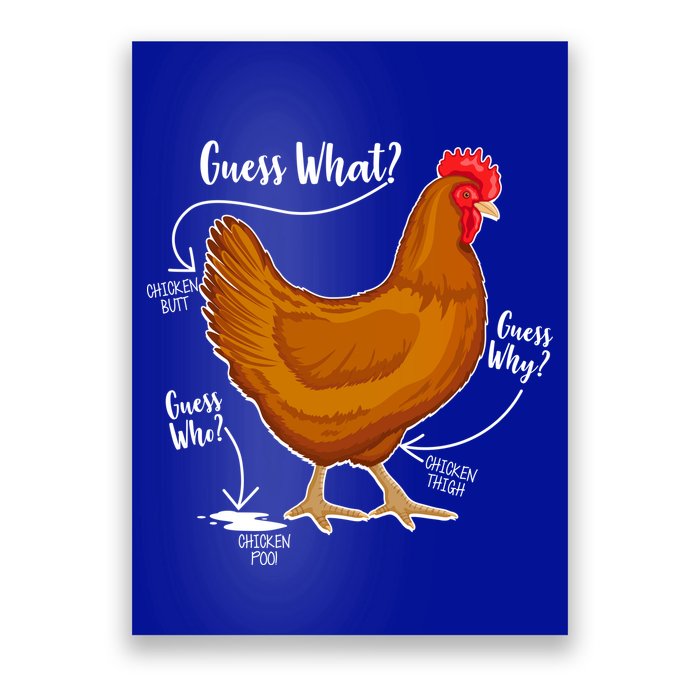 Funny Guess What Chicken Butt ggg Poster