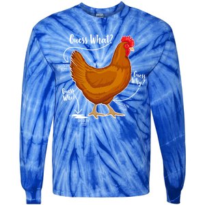 Funny Guess What Chicken Butt ggg Tie-Dye Long Sleeve Shirt