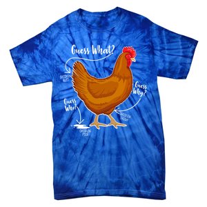 Funny Guess What Chicken Butt ggg Tie-Dye T-Shirt