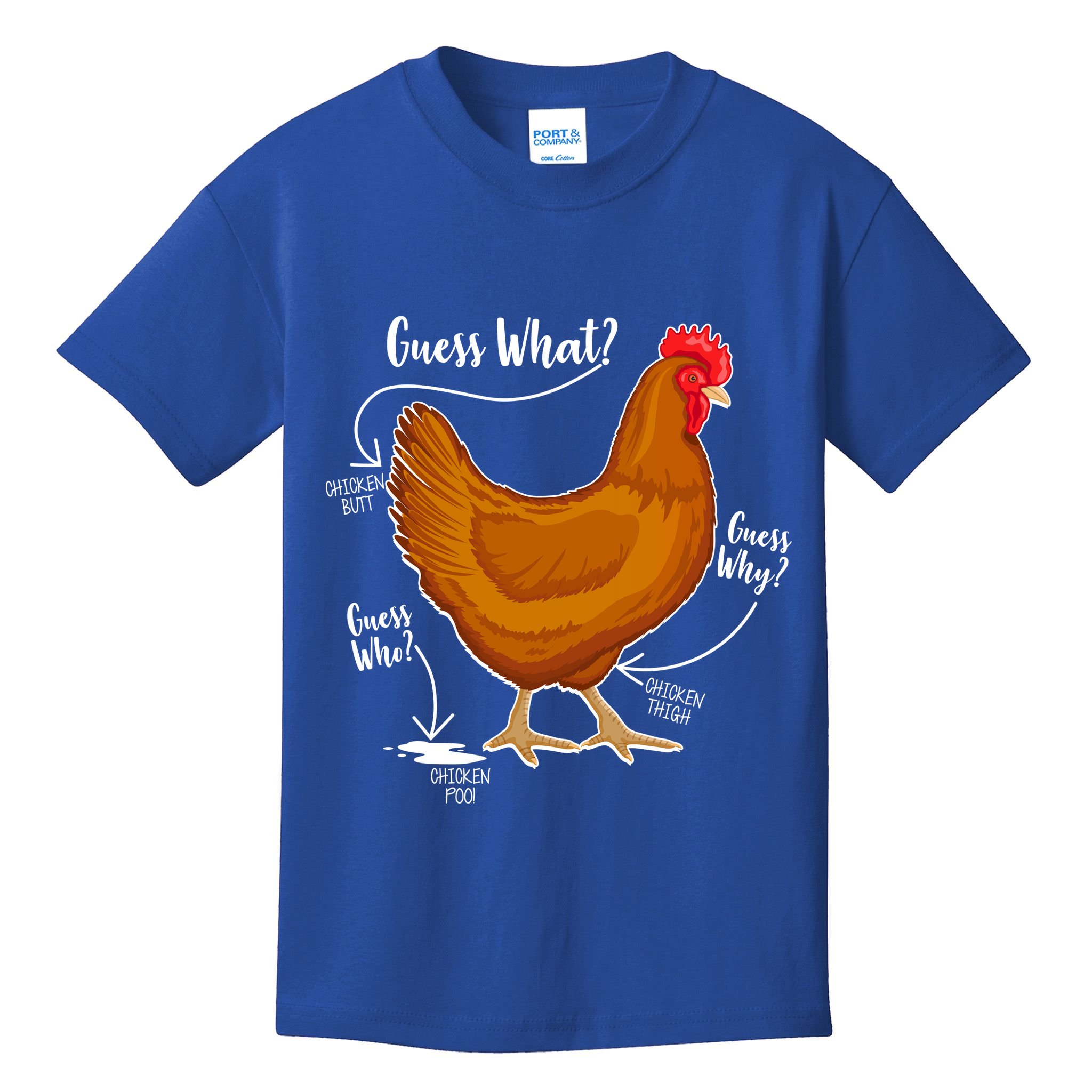 Funny Guess What Chicken Butt ggg Kids T-Shirt