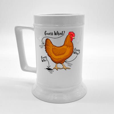 Funny Guess What Chicken Butt ggg Beer Stein