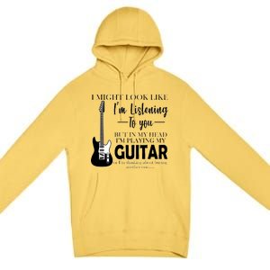 Funny Guitar Sarcastic Saying Premium Pullover Hoodie