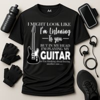Funny Guitar Sarcastic Saying Performance Shirt