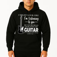 Funny Guitar Sarcastic Saying Hoodie