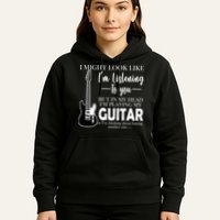 Funny Guitar Sarcastic Saying Hoodie