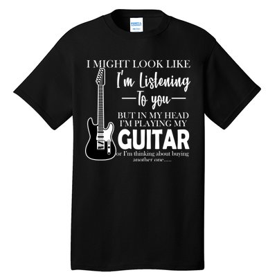 Funny Guitar Sarcastic Saying Tall T-Shirt