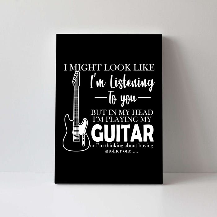 Funny Guitar Sarcastic Saying Canvas