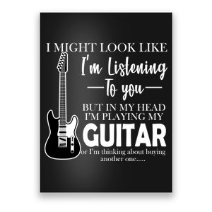 Funny Guitar Sarcastic Saying Poster