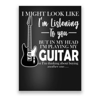 Funny Guitar Sarcastic Saying Poster