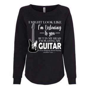 Funny Guitar Sarcastic Saying Womens California Wash Sweatshirt