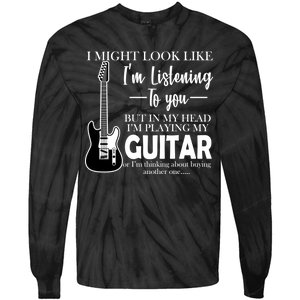 Funny Guitar Sarcastic Saying Tie-Dye Long Sleeve Shirt