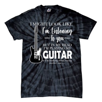 Funny Guitar Sarcastic Saying Tie-Dye T-Shirt