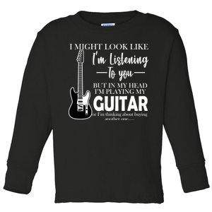 Funny Guitar Sarcastic Saying Toddler Long Sleeve Shirt