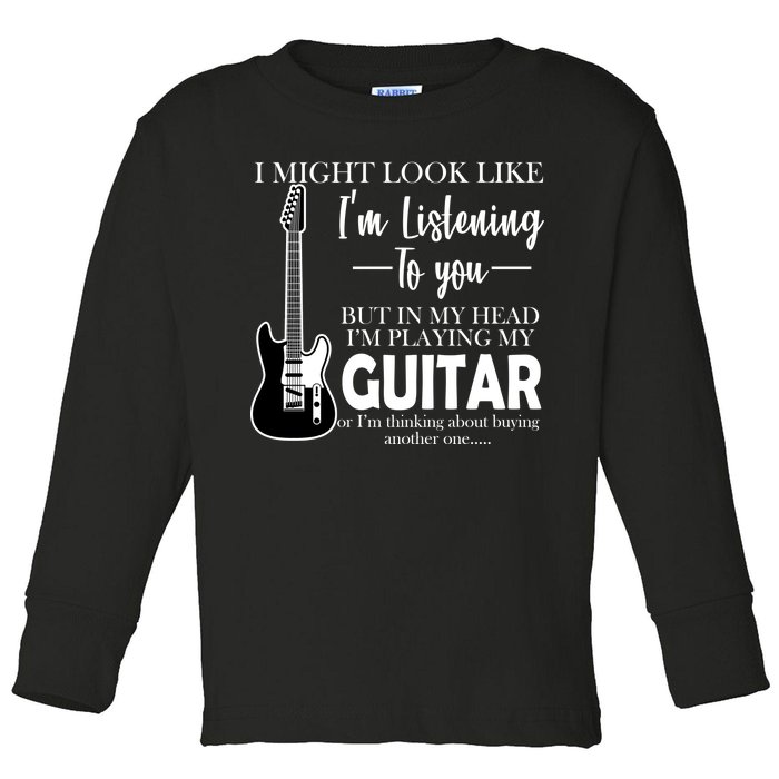 Funny Guitar Sarcastic Saying Toddler Long Sleeve Shirt