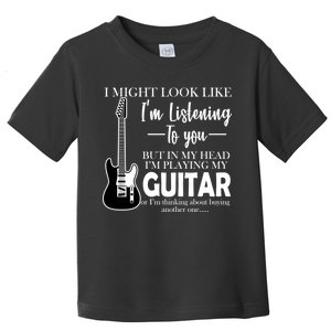 Funny Guitar Sarcastic Saying Toddler T-Shirt