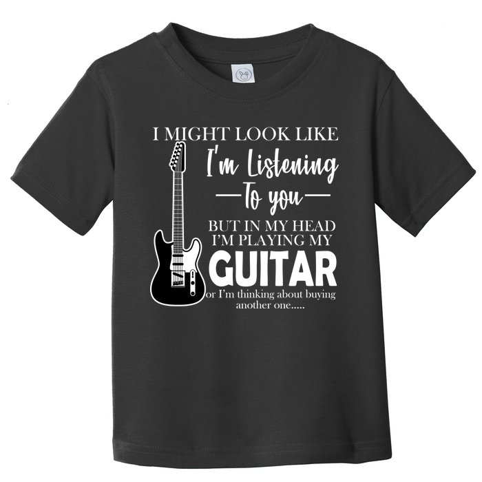 Funny Guitar Sarcastic Saying Toddler T-Shirt