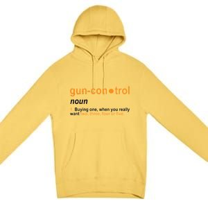 Funny Gun Control Definition Premium Pullover Hoodie