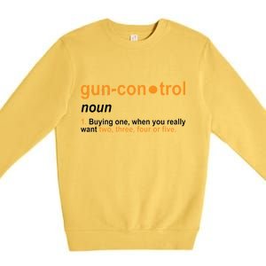 Funny Gun Control Definition Premium Crewneck Sweatshirt