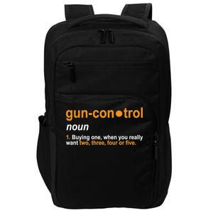 Funny Gun Control Definition Impact Tech Backpack