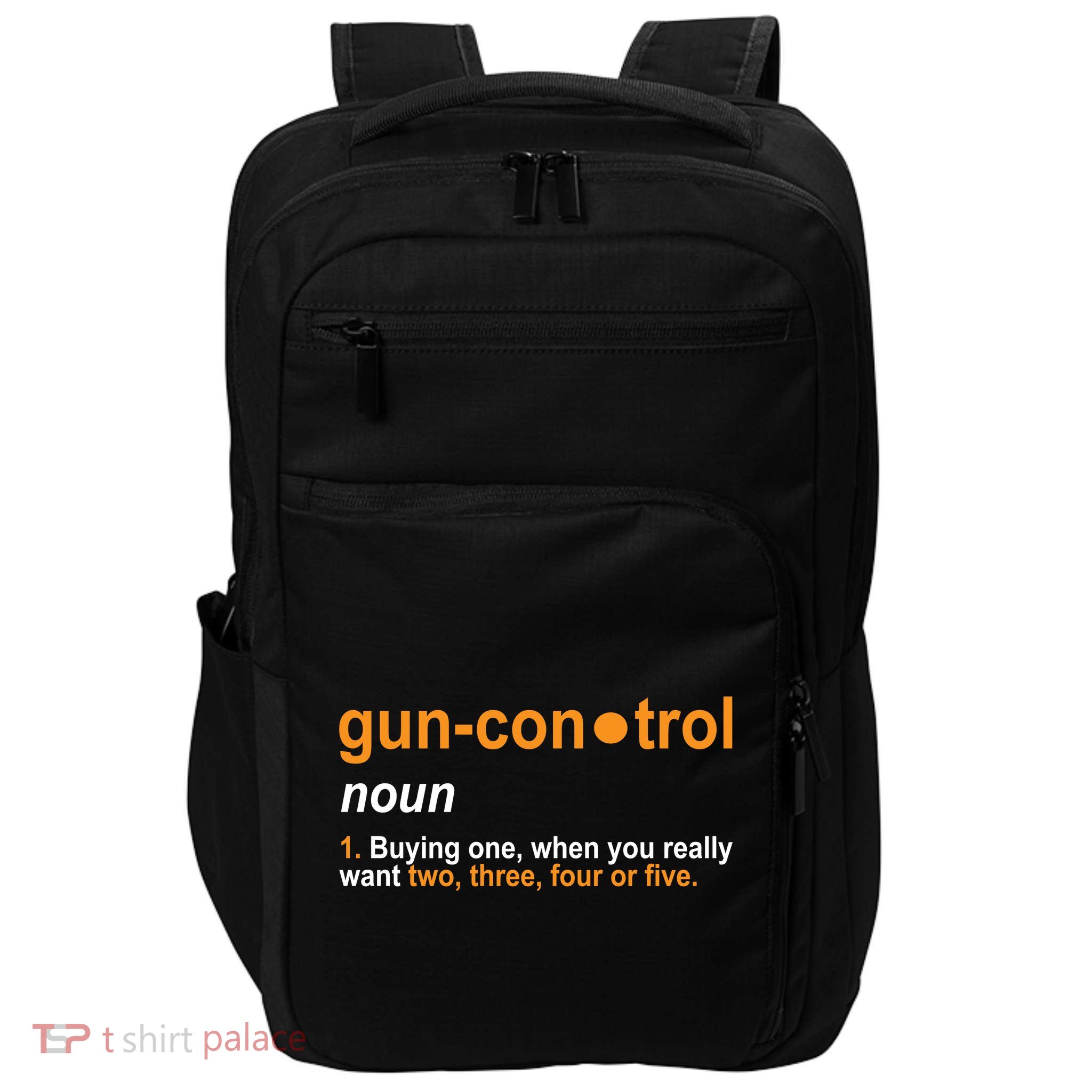 Funny Gun Control Definition Impact Tech Backpack