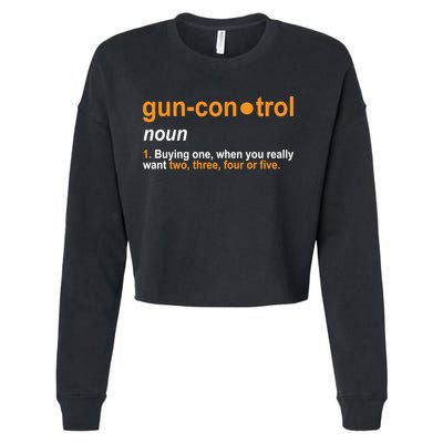 Funny Gun Control Definition Cropped Pullover Crew