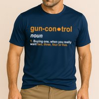 Funny Gun Control Definition Performance Shirt