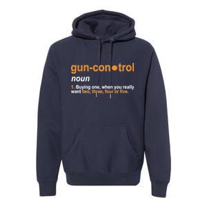 Funny Gun Control Definition Premium Hoodie