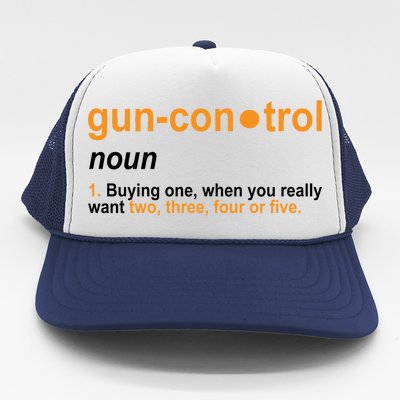 Funny Gun Control Definition Trucker Hat