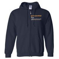 Funny Gun Control Definition Full Zip Hoodie