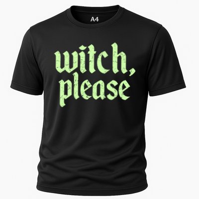 Funny Halloween Distressed Witch Please  Performance Shirt