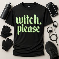 Funny Halloween Distressed Witch Please  Performance Shirt