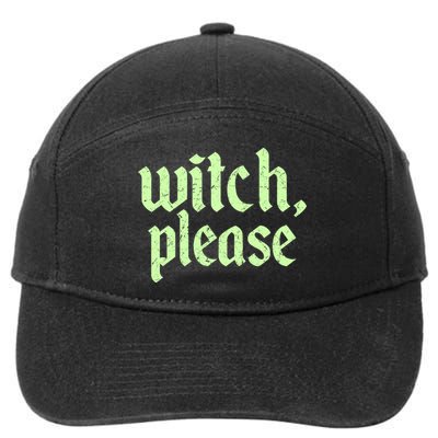 Funny Halloween Distressed Witch Please  7-Panel Snapback Hat