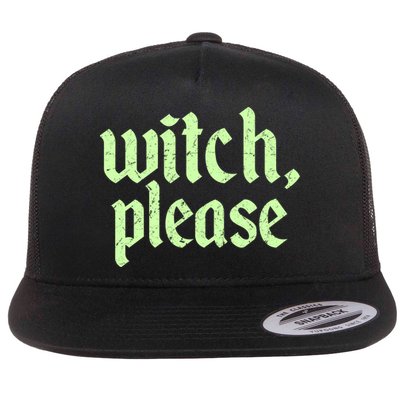 Funny Halloween Distressed Witch Please  Flatbill Hat
