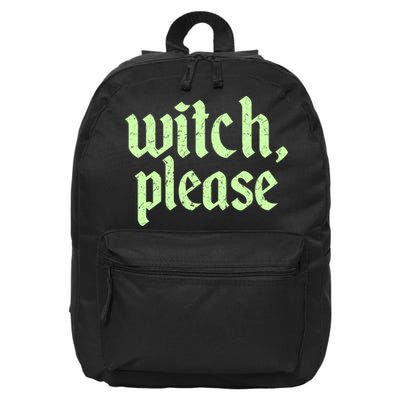 Funny Halloween Distressed Witch Please  16 in Basic Backpack