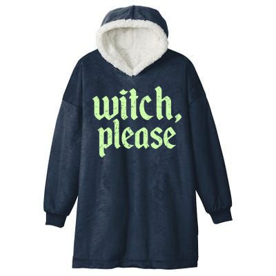 Funny Halloween Distressed Witch Please  Hooded Wearable Blanket