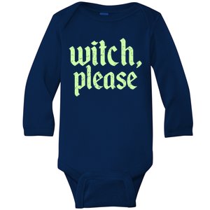 Funny Halloween Distressed Witch Please  Baby Long Sleeve Bodysuit