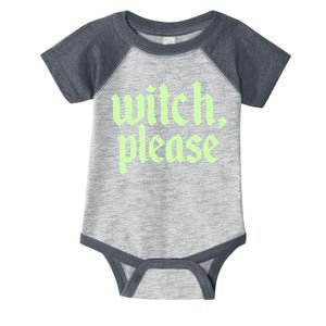 Funny Halloween Distressed Witch Please  Infant Baby Jersey Bodysuit