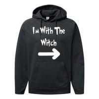 Funny Halloween I'm With The Witch  Performance Fleece Hoodie