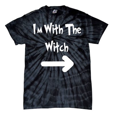 Funny Halloween I'm With The Witch  Tie-Dye T-Shirt