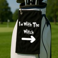 Funny Halloween I'm With The Witch  Golf Towel