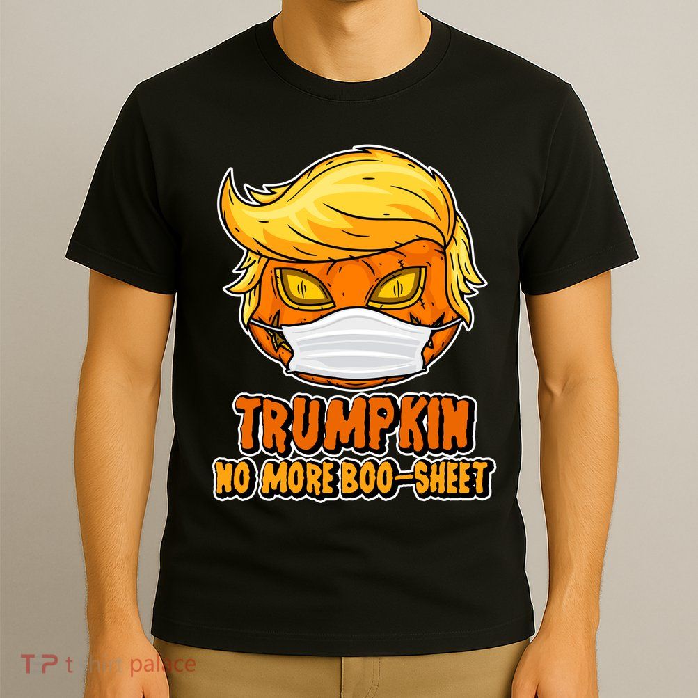Funny Halloween Trumpkin No More Boo-Sheet T-Shirt
