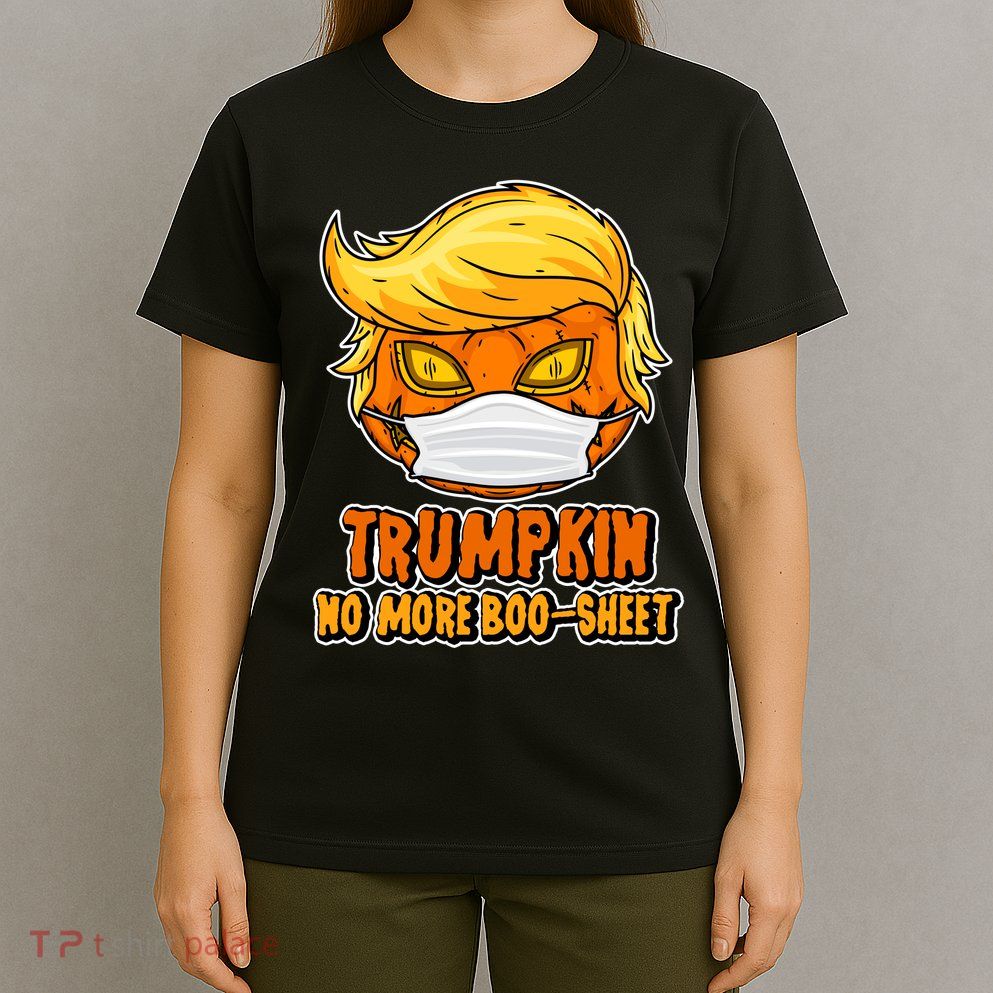 Funny Halloween Trumpkin No More Boo-Sheet T-Shirt