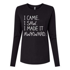 Funny Hand Written - I Came. I Saw. I Made It Awkward. Womens Cotton Relaxed Long Sleeve T-Shirt