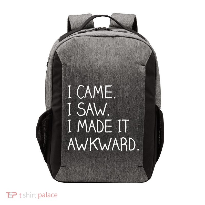 Funny Hand Written - I Came. I Saw. I Made It Awkward. Vector Backpack