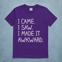 Funny Hand Written - I Came. I Saw. I Made It Awkward. T-Shirt