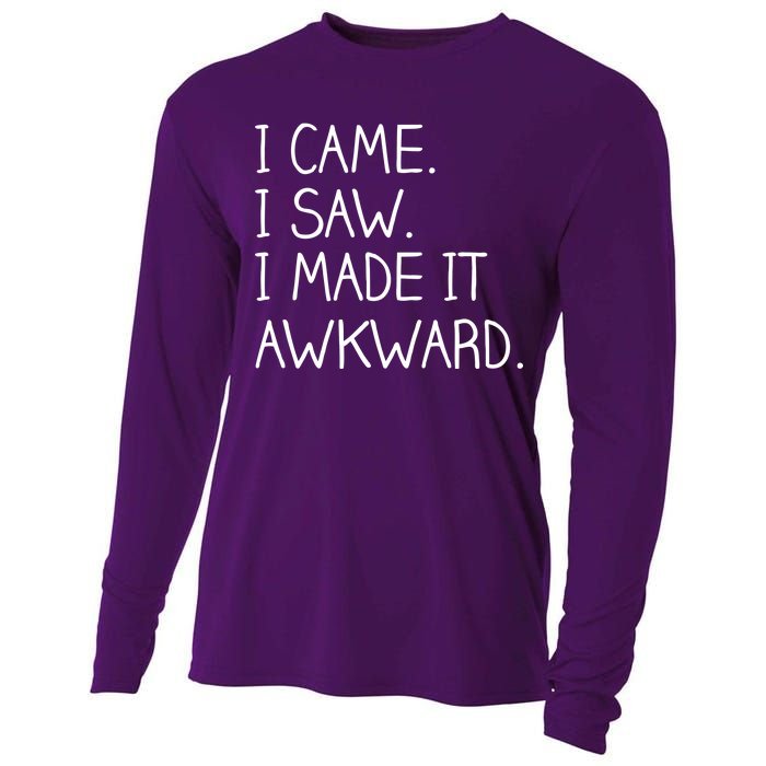 Funny Hand Written - I Came. I Saw. I Made It Awkward. Cooling Performance Long Sleeve Crew