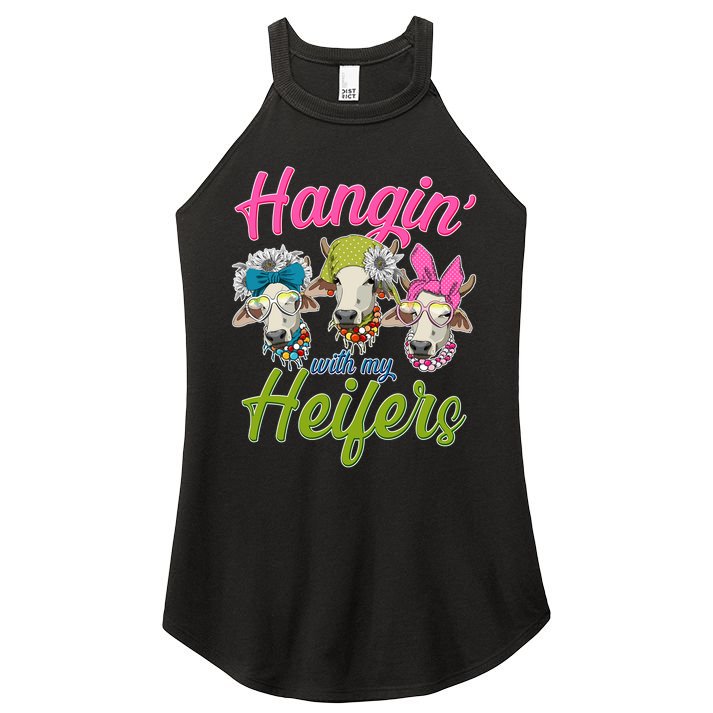 Funny Hangin' With My Heifers Cows Women's Perfect Tri Rocker Tank